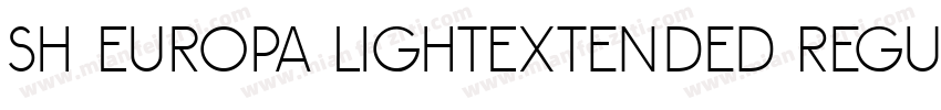 Sh Europa LightExtended Regular字体转换